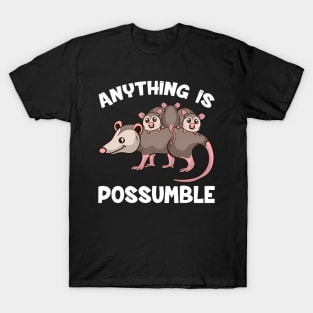 Opossum Anything Is Possumble Possum Family T-Shirt